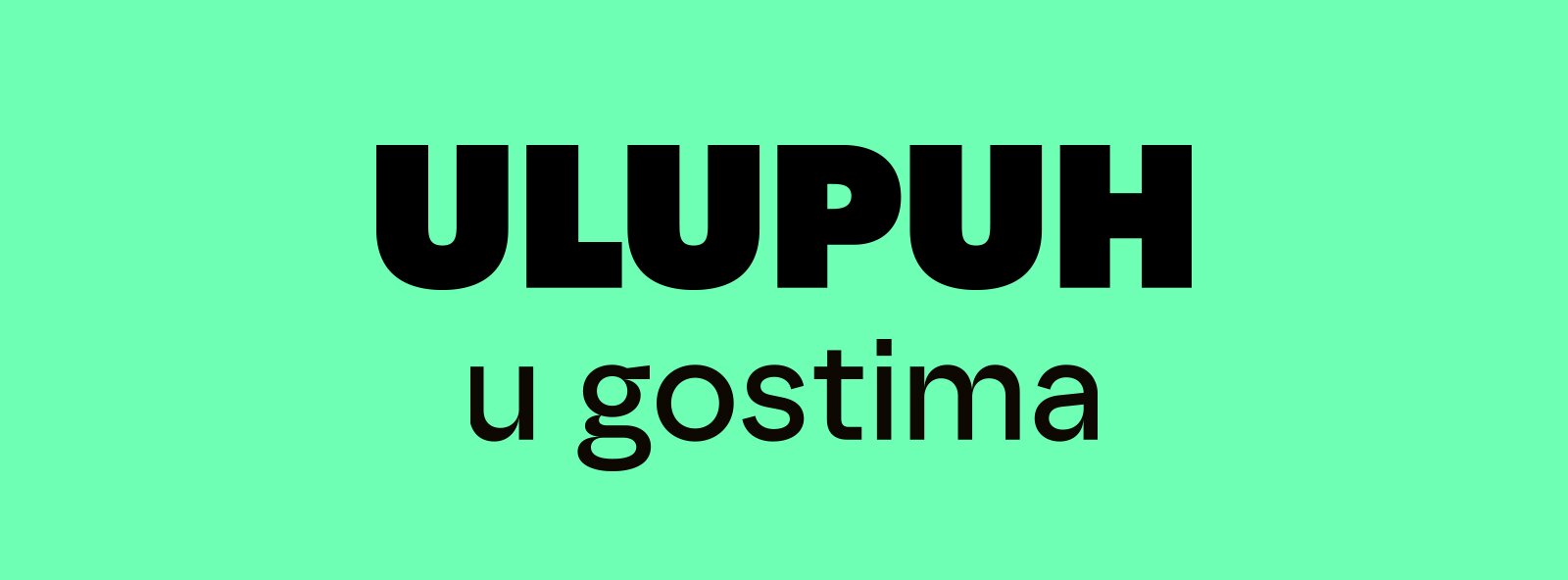 ULUPUH U GOSTIMA
